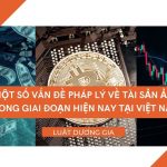 mot-so-van-de-phap-ly-ve-tai-san-ao-trong-giai-doan-hien-nay-tai-viet-nam