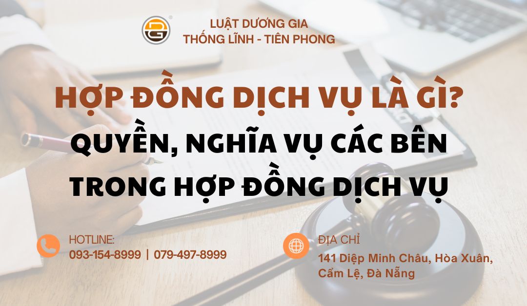 hop-dong-dich-vu-la-gi-quyen-nghia-vu-cac-ben-trong-hop-dong-dich-vu