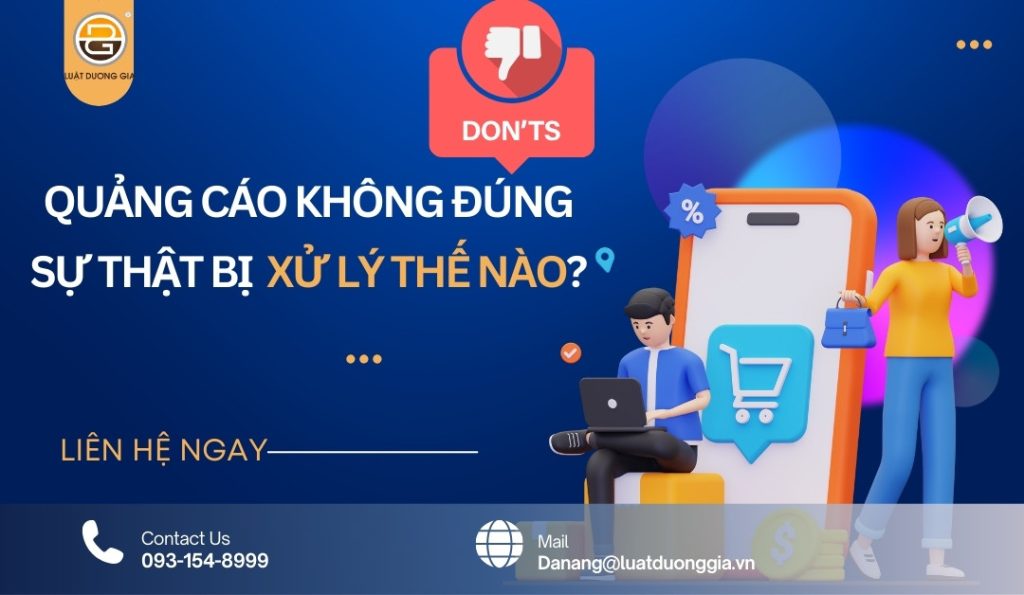quang-cao-khong-dung-su-that-bi-xu-ly-the-nao