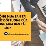 hop-dong-mua-ban-tai-san-la-gi-doi-tuong-cua-hop-dong-mua-ban-tai-san