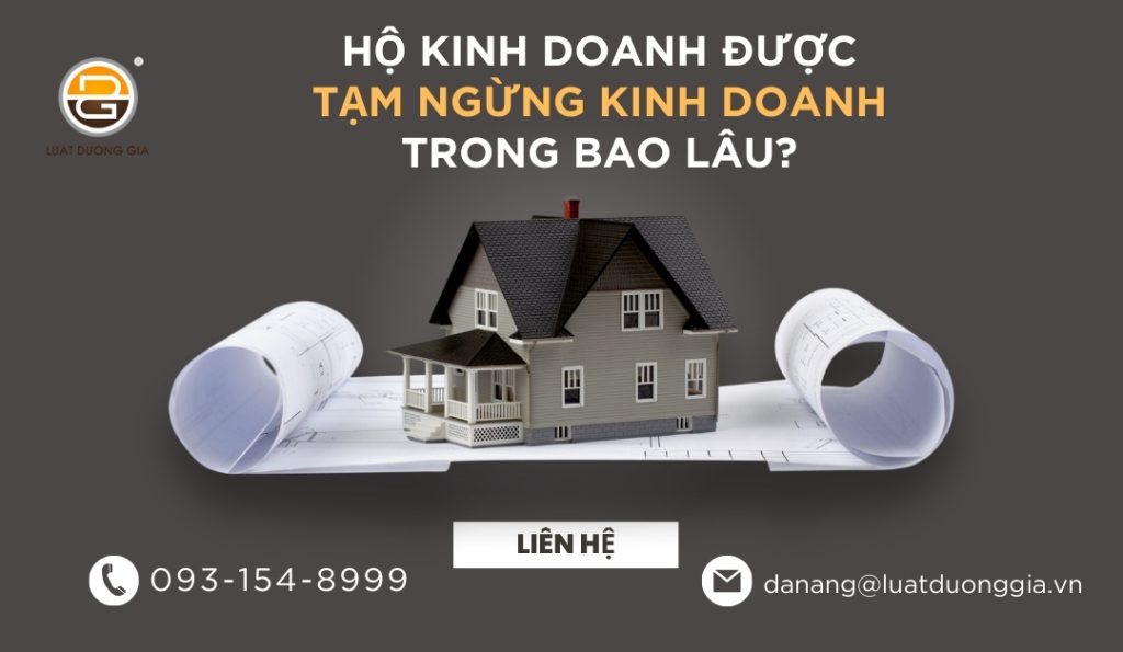 ho-kinh-doanh-duoc-tam-ngung-kinh-doanh-trong-bao-lau