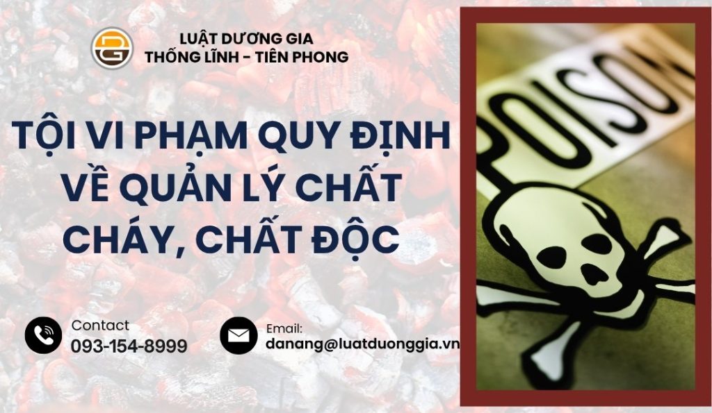 toi-vi-pham-quy-dinh-ve-quan-ly-chat-chay-chat-doc