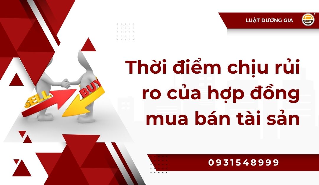 thoi-diem-chiu-rui-ro-cua-hop-dong-mua-ban-tai-san