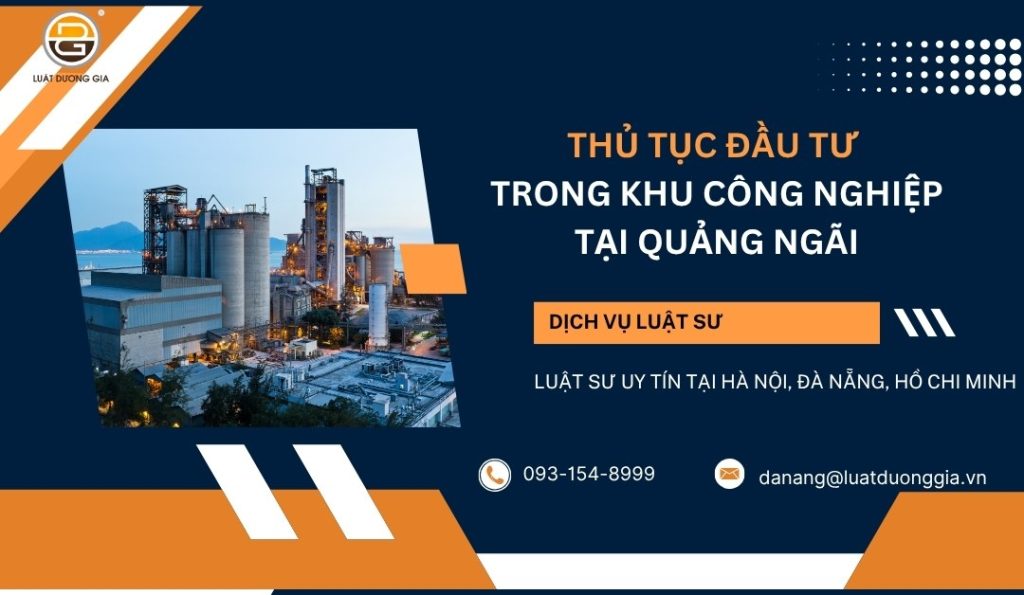 thu-tuc-dau-tu-trong-khu-cong-nghiep-tai-quang-ngai