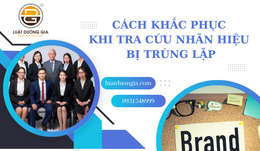 cach-khac-phuc-khi-tra-cuu-nhan-hieu-bi-trung-lap-nham-lan