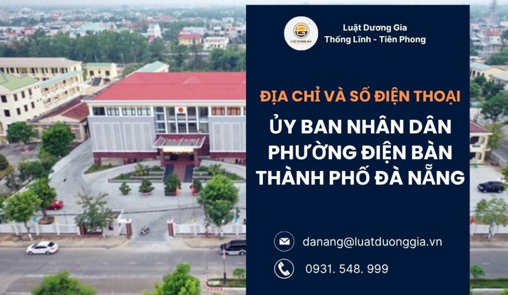 dia-chi-va-so-dien-thoai-uy-ban-nhan-dan-phuong-dien-ban-thanh-pho-da-nang