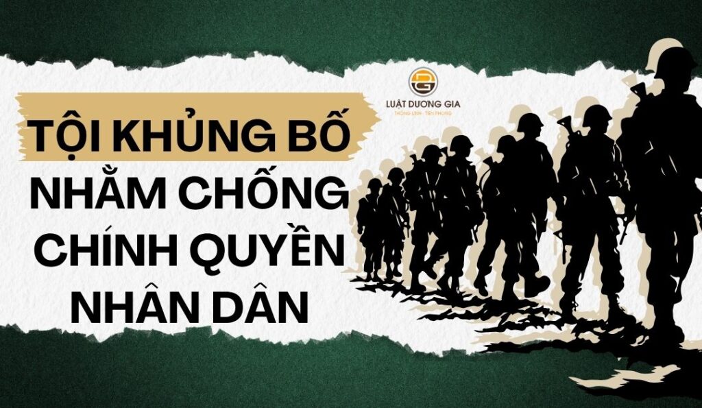 toi-khung-bo-nham-chong-chinh-quyen-nhan-dan