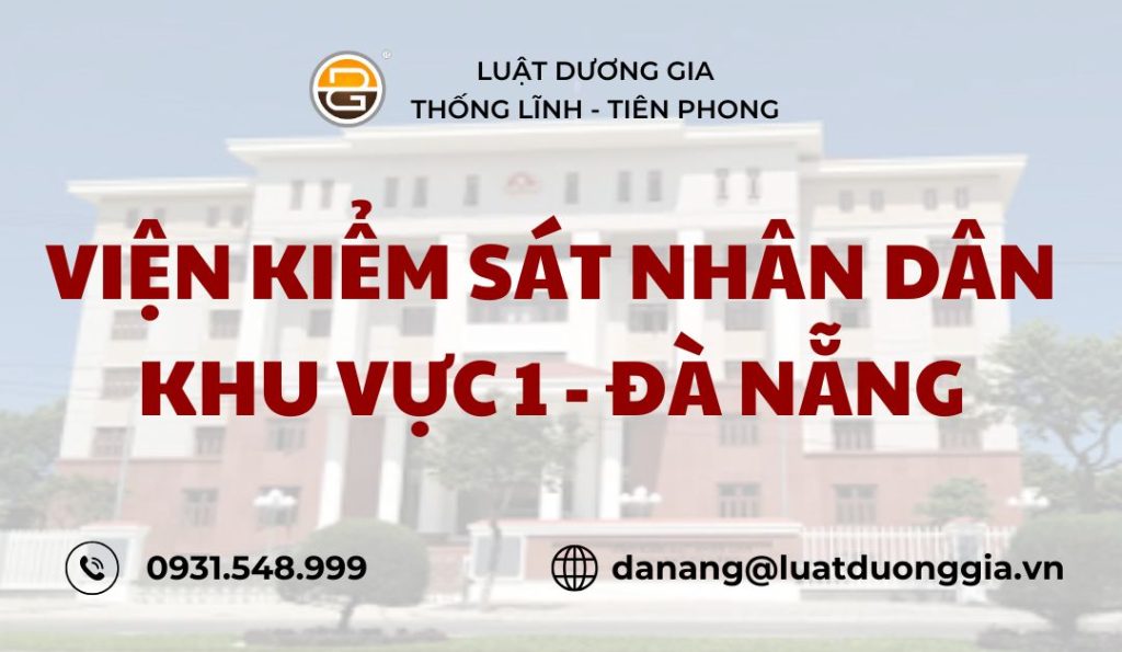 vien-kiem-sat-nhan-dan-khu-vuc-1-da-nang