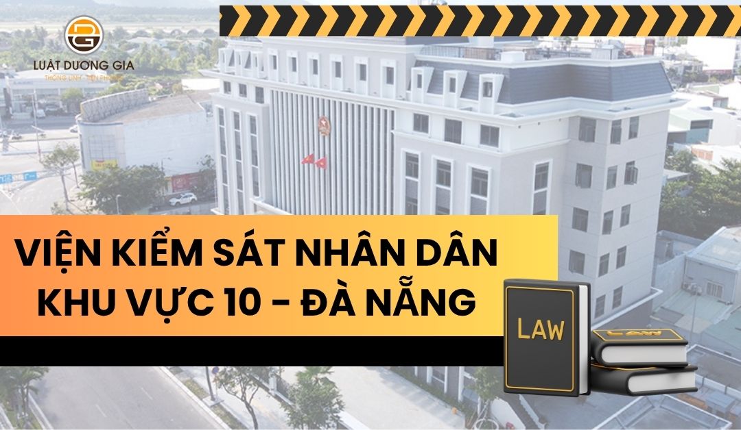 vien-kiem-sat-nhan-dan-khu-vuc-10-da-nang