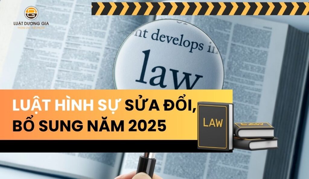 luat-sua-doi-bo-sung-bo-luat-hinh-su-nam-2025