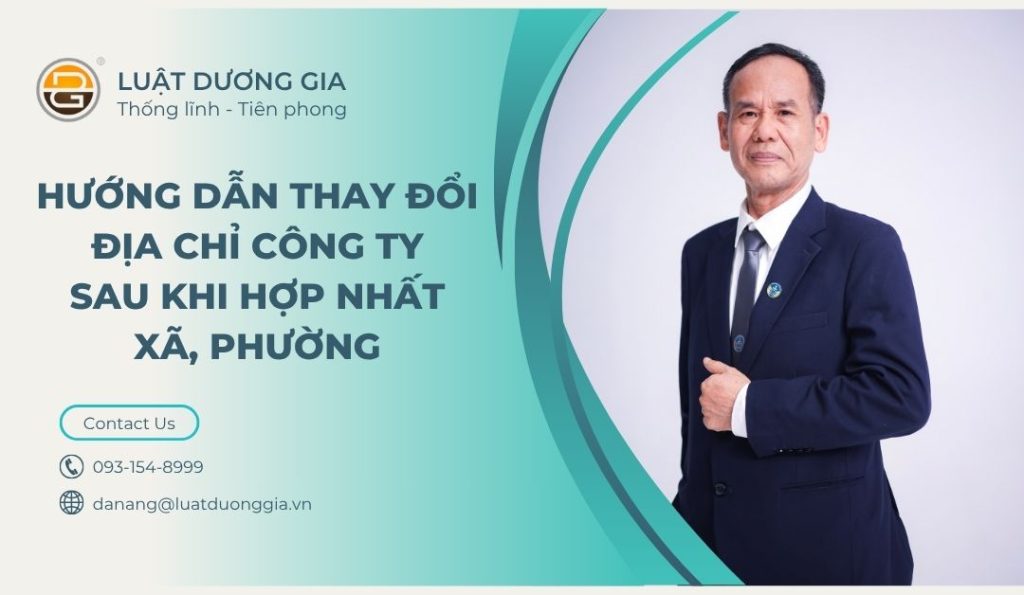 huong-dan-thay-doi-dia-chi-cong-ty-sau-khi-hop-nhat-xa-phuong