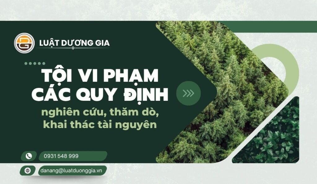 toi-vi-pham-cac-quy-dinh-ve-nghien-cuu-tham-do-khai-thac-tai-nguyen