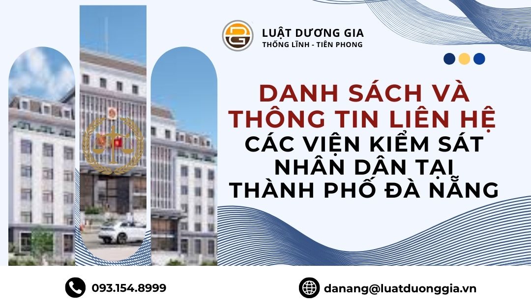 danh-sach-va-dia-diem-lam-viec-cua-cac-vien-kiem-sat-nhan-dan-khu-vuc-tai-da-nang