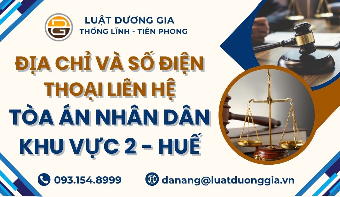 dia-chi-va-so-dien-thoai-lien-he-toa-an-nhan-dan-khu-vuc-2-hue
