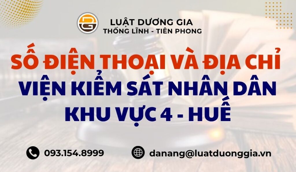 so-dien-thoai-va-dia-chi-vien-kiem-sat-nhan-dan-khu-vuc-4-hue