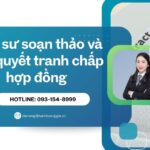 luat-su-soan-thao-hop-dong-va-giai-quyet-tranh-chap-hop-dong