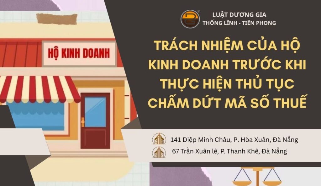 Trách nhiệm của Hộ kinh doanh trước khi thực hiện thủ tục chấm dứt mã số thuế