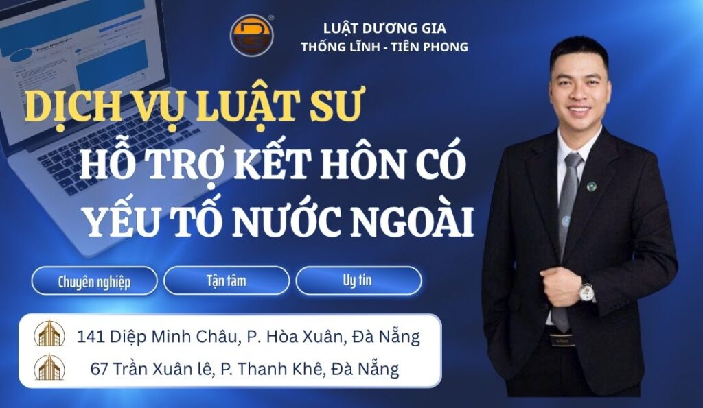 Dịch vụ luật sư hỗ trợ kết hôn có yếu tố nước ngoài